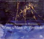 Georg Friedrich Haendel: Water Music & Fireworks