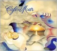 Caf¿¿ del Mar: Dreams, Vol. 4