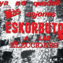 Ya No Quedan M¿¿s Cojones, Eskorbuto A Las Elecciones