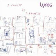 Title: A Promise Is a Promise, Artist: Lyres