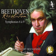 Title: Beethoven R¿¿volution: Symphonies 6 ¿¿ 9, Artist: Jordi Savall