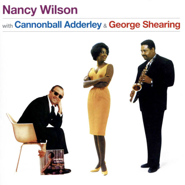 Nancy Wilson With Cannonball Adderley & George Shearing