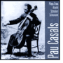 Pau Casals Plays Trios by Haydn, Schubert & Schumann