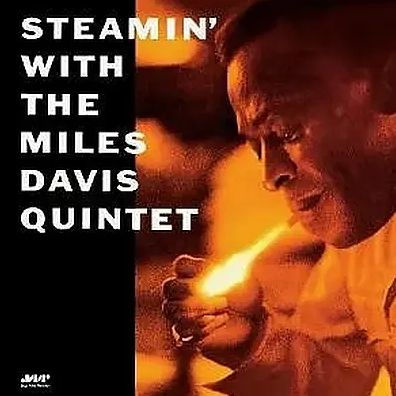 Steamin' With the Miles Davis Quintet