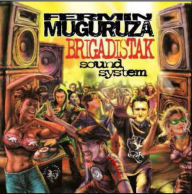 Title: Brigadistak Sound System, Artist: Fermin Muguruza