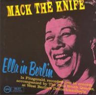 Title: Mack the Knife: Ella in Berlin, Artist: Ella Fitzgerald