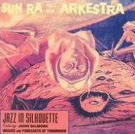 Title: Jazz in Silhouette, Artist: Sun Ra Arkestra