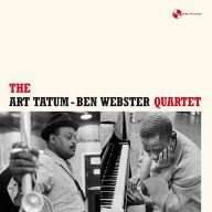 Title: Art Tatum & Ben Webster Quartet, Artist: Art Tatum
