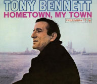 Title: Hometown, My Town, Artist: Tony Bennett