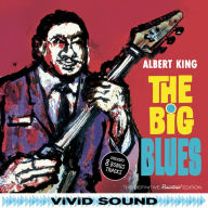 Title: The The Big Blues [Bonus Tracks], Artist: Albert King