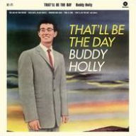 Title: That'll Be the Day [2 Bonus Tracks], Artist: Buddy Holly