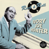 Title: Rock & Roll [Plus Bonus Tracks], Artist: Ivory Joe Hunter