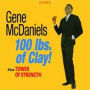 A Hundred Pounds of Clay/Tower of Strength