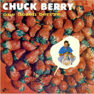 Title: One Dozen Berrys, Artist: Chuck Berry