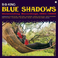 Title: Blue Shadows: Underrated Kent Recordings 1958-1962, Artist: B.B. King