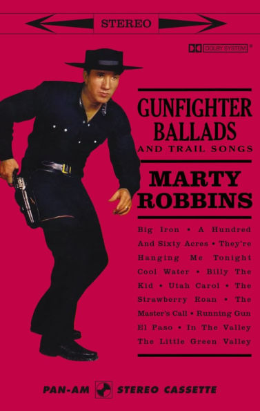 Gunfighter Ballads and Trail Songs
