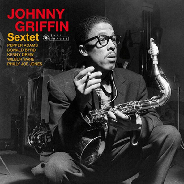 Johnny Griffin Sextet [Jazz Images]