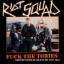 Fuck the Tories: Complete Singles Collection, 1982-1984