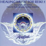 Healing Music for Reiki, Vol. 3