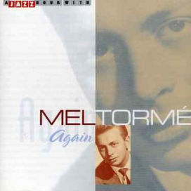 Again: A Jazz Hour with Mel Tormé