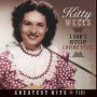 I Can't Stop Loving You (Kitty Wells)