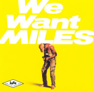 Title: We Want Miles, Artist: Miles Davis