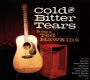 Cold and Bitter Tears: The Songs of Ted Hawkins