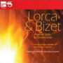 Federico García Lorca: Popular Songs; Bizet: Carmen Suite