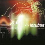 Title: Make Yourself, Artist: Incubus