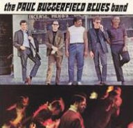 Title: The Paul Butterfield Blues Band, Artist: The Paul Butterfield Blues Band