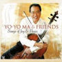 Yo-Yo Ma & Friends: Songs of Joy & Peace