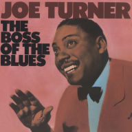Title: The Boss of the Blues, Artist: Big Joe Turner