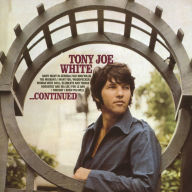 Title: ...Continued, Artist: Tony Joe White