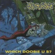 Title: Which Doobie U B?, Artist: Funkdoobiest