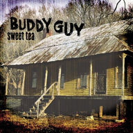 Title: Sweet Tea, Artist: Buddy Guy