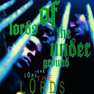 Title: Here Come the Lords, Artist: Lords of the Underground