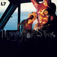 Title: Hungry for Stink, Artist: L7