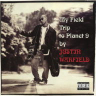 Title: My Field Trip to Planet 9, Artist: Justin Warfield