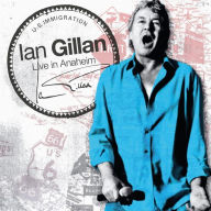 Title: Live in Anaheim, Artist: Ian Gillan