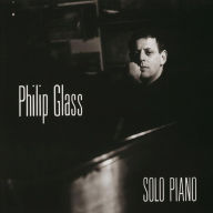Title: Philip Glass: Solo Piano, Artist: Philip Glass