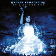 Title: Silent Force Tour [Live], Artist: Within Temptation