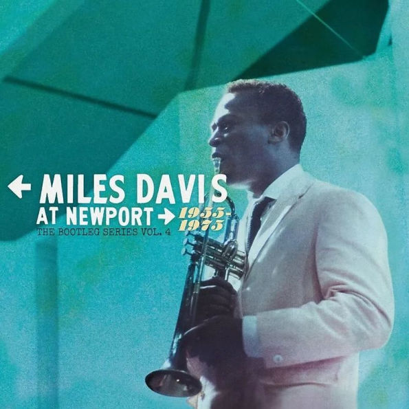 Miles Davis at Newport 1955-1975: The Bootleg Series, Vol. 4