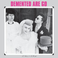 Title: In Sickness & In Health, Artist: Demented Are Go
