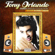 Title: Stereo Singles Collection, Artist: Tony Orlando