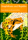 Amphibians and Reptiles: A Natural History of the British Herpetofauna