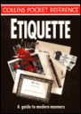 Etiquette: A Guide to Modern Manners