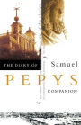 The Diary of Samuel Pepys: Companion