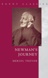 Title: Newman's Journey, Author: Meriol Trevor