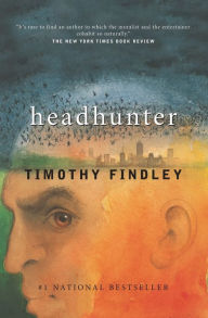 Title: Headhunter, Author: Timothy Findley