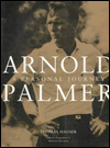 Arnold Palmer: A Personal Journey
